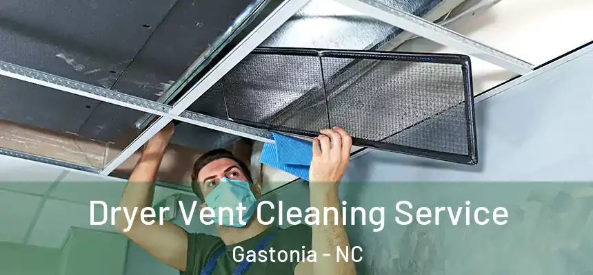  Dryer Vent Cleaning Service Gastonia - NC