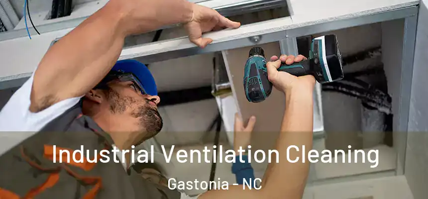  Industrial Ventilation Cleaning Gastonia - NC